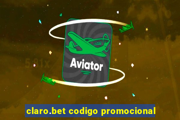 claro.bet codigo promocional